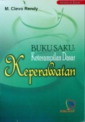 Buku Saku: Keterampilan Dasar Keperawatan
