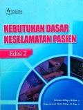Kebutuhan dasar keselamatan pasien edisi 2