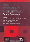 Hak Kekayaan Intelektual: Suatu Pengantar