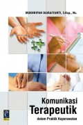 Komunikasi terapeutik dalam praktik keperawatan