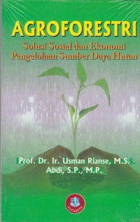 Agroforestri: Solusi Sosial Pengelolaan Sumber Daya Hutan