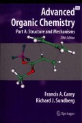 Advanced Organic Chemistry Part A: Structure and Mechanisms