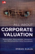 All about Corporate Valuation: Memetakan, Menciptakan, Mengukur, dan Merealisasikan Nilai Perusahaan