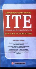 Amandemen Undang-Undang ITE Informasi dan Transaksi Elektronik (UU RI No. 19 Tahun 2016)