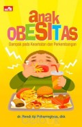 Anak Obesitas Dampak pada Kesehatan dan Perkembangan