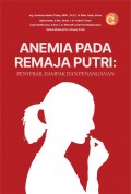Anemia Pada Remaja Putri: Penyebab, Dampak dan Penanganan