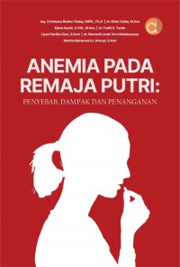 Anemia Pada Remaja Putri: Penyebab, Dampak dan Penanganan