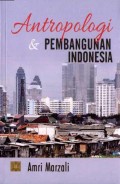 Antropologi dan Pembangunan Indonesia