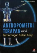 Antropometri Terapan untuk Perancangan Sitem Kerja