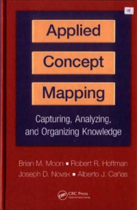 Applied Concept Mapping: Capturing, Analyzing, and Organizing Knowledge