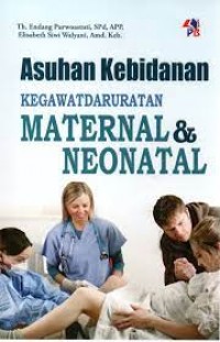 Asuhan Kebidanan Kegawatdaruratan Maternal & Neonatal