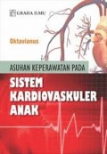 Asuhan Keperawatan pada Sistem Kardiovaskuler Anak