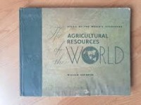 Atlas of the worlds resources the Agricultural resources of the world