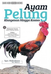 Ayam Pelung: Klangenan Hingga Kontes