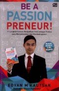 Be A Passion Preneur!=11 Langkah Sukses Menjadikan Hobi Sebagai Profesi Yang Menyukseskan Dan Membahagiakan