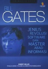 Bill Gates: Jenius Revolusi Software dan Master Abad Informasi