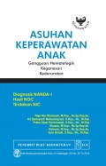 Asuhan Keperawatan Anak Diagnosis NANDA-I, Hasil NOC, Tindakan NIC: Gangguan Hematologik, Keganasan, Kedaruratan