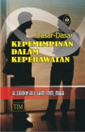 Dasar-Dasar Kepemimpinan dalam Keperawatan