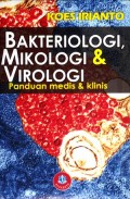 Bakteriologi, Mikologi dan Virologi: Panduan Medis dan Klinis