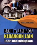 Bank dan Lembaga Keuangan Lain: Teori dan Kebijakan
