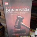 Bantuan Hukum Di Indonesia (Hak Untuk Didampingi Penasihat Hukum Bagi Semua Warga Negara)