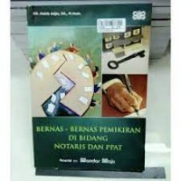 Bernas - Bernas Pemikiran Di Bidang Notaris Dan PPAT