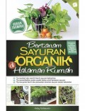Bertanam Sayuran Organik di Halaman Rumah