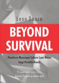 Beyond Survival: Panduan Mencapai Sukses Luar Biasa Bagi Pemilik Bisnis