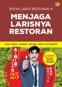 Bikin laris restoran 4: Menjaga larisnya restoran