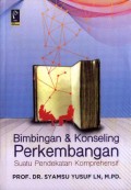 Bimbingan dan Konseling Perkembangan: Suatu Pendekatan Komprehensif