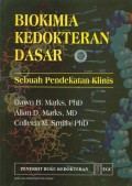 Biokimia kedokteran dasar: Sebuah pendekatan klinis = (Basic medical biochemistry: a clinical approach)