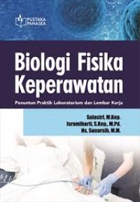 Biologi Fisika Keperawatan: Penuntun Praktik Laboratorium dan Lembar Kerja
