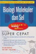 Biologi Molekuler dan Sel: Schaum's Easy Outlines
