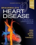 Braunwald’s Heart Disease a Textbook of Cardiovascular Medicine Vol. 1