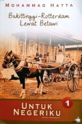 Bukittinggi-Rotterdam Lewat Betawi Buku 1