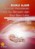 Buku Ajar Asuhan Kebidanan pada Ibu Bersalin dan Bayi Baru Lahir