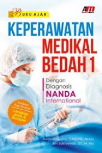 Buku Ajar Keperawatan Medikal Bedah I: Dengan Diagnosis Nanda International