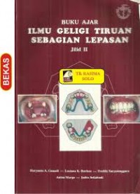 Buku Ajar Ilmu Geligi Tiruan Sebagian Lepasan Jilid 2