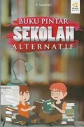 Buku Pintar Sekolah Alternatif