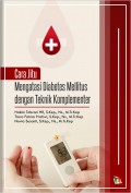 Cara Jitu Mengatasi Diabetes Mellitus dengan Teknik Komplementer