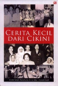 Cerita Kecil Dari Cikini: Sepenggal Persahabatan Bersama Megawati Soekarnoputri