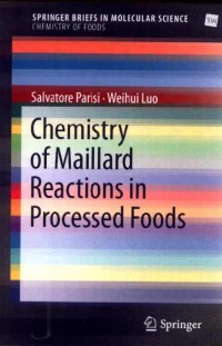 Chemistry of Maillard Reactions in Processed Foods