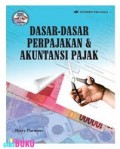 Dasar-Dasar Perpajakan dan Akuntansi Pajak