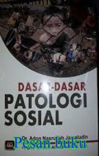 Dasar-dasar Patologi Sosial