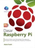 Dasar Raspberry Pi: Panduan Praktis untuk Mempelajari Pemrograman Perangkat Keras Menggunakan Raspberry Pi Model B