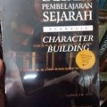 Desain Pembelajaran Sejarah Berbasis Character Building (Berdasarkan Kurikulum 2013)