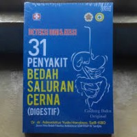 Deteksi Dini & Atasi 31 Penyakit Bedah Saluran Cerna (Digestif)