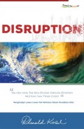 Disruption: Tak ada yang tak bisa diubah sebelum dihadapi motivasi saja tidak cukup