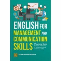 English For Management and Communication Skills A Teaching Guide (Example of Exercises for Speaking , Reading, and Writing Skills)