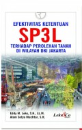 Efektivitas Ketentuan SP3L terhadap Perolehan Tanah di Wilayah DKI Jakarta